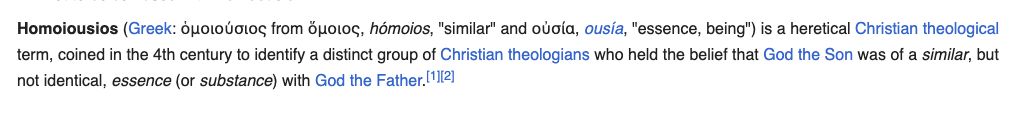 Greek etymology of homoiousios from Wikipedia showing the rival term meaning similar in substance differing by one iota from homoousios