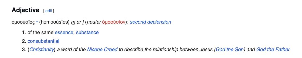 Greek etymology of homoousios from Wikipedia showing the Nicene Creed term meaning same in substance adopted at the Council of Nicaea 325 CE